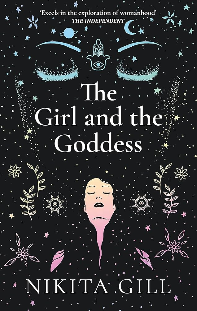 The Girl and the Goddess: Stories and Poems of Divine Wisdom Nikita Gill